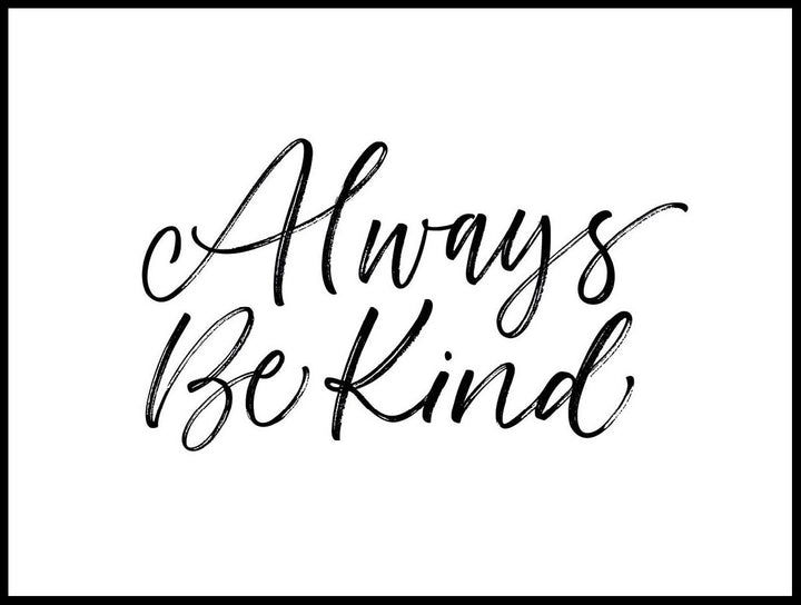 Always Be Kind Poster