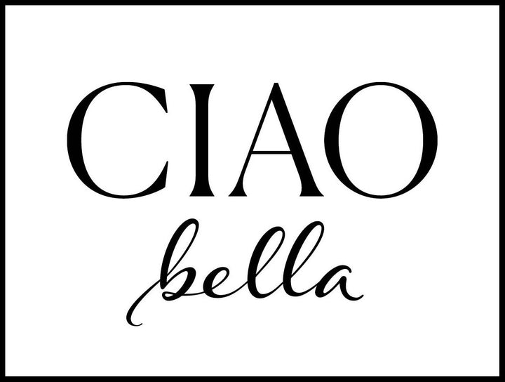 Ciao Bella Poster